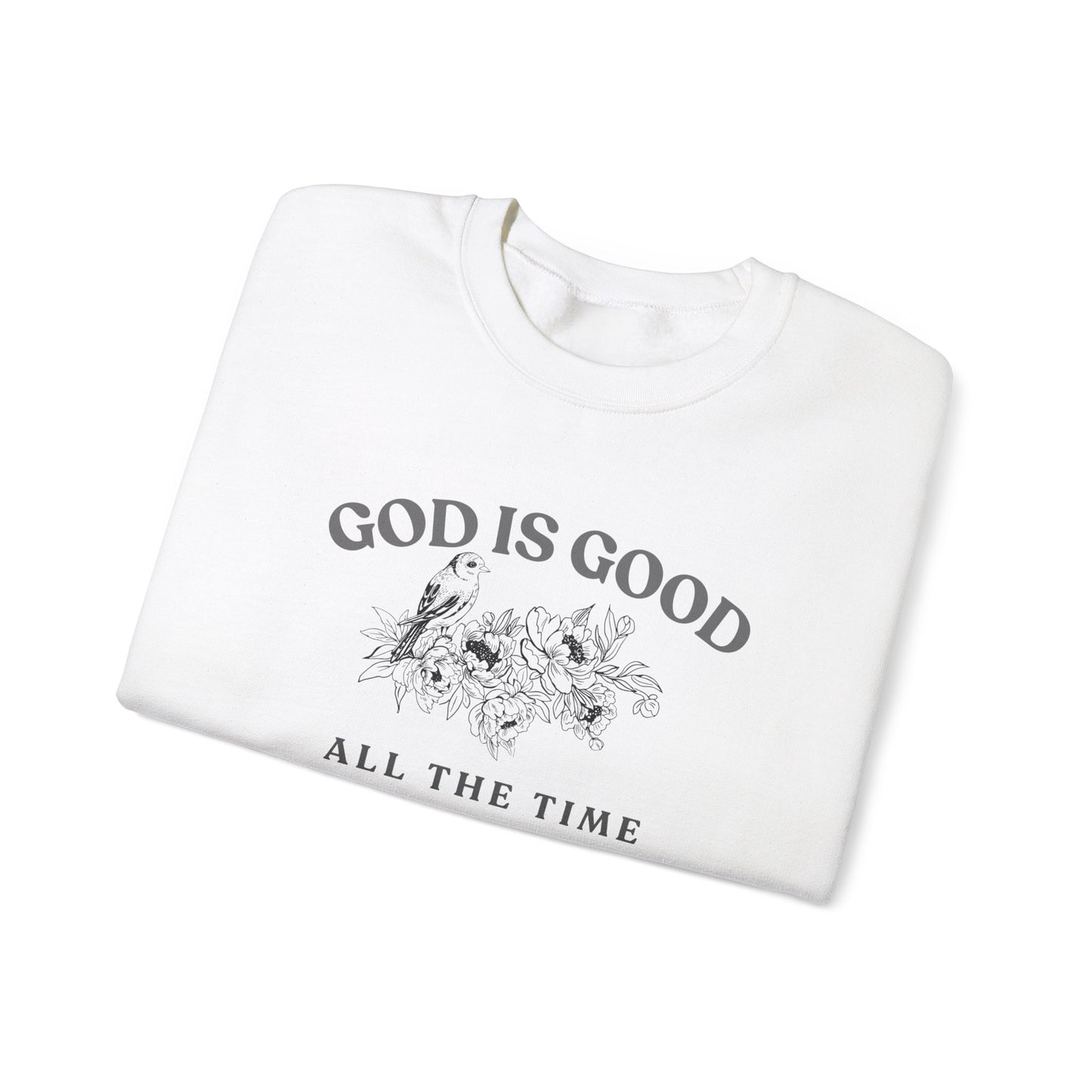 God is Good Sweatshirt