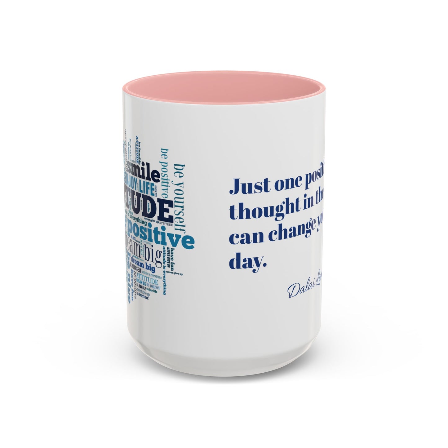 Mug Positive Attitude Accent Coffee Mug (11, 15oz)