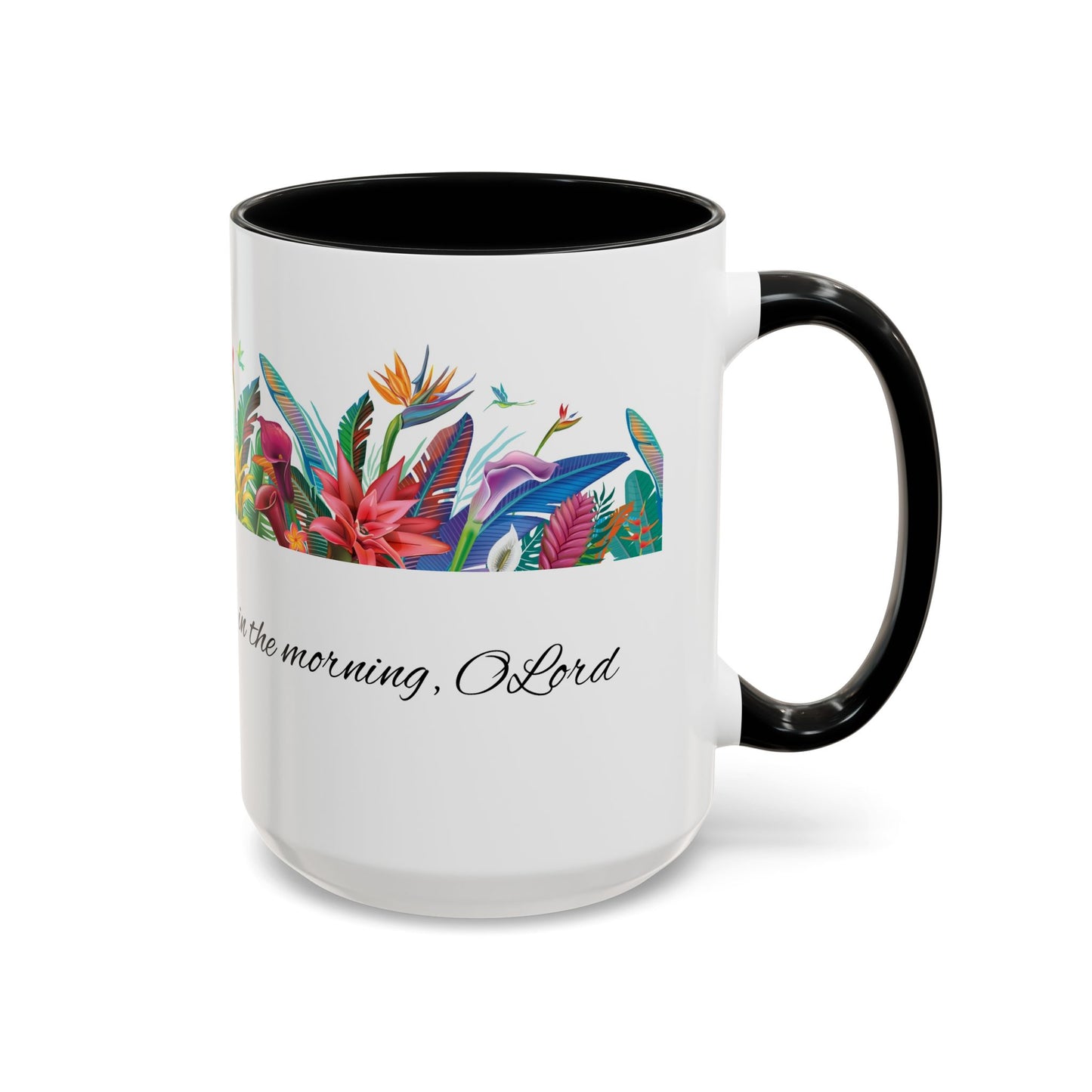 Mug - Inspirational Morning Prayer Accent Coffee Mug (11, 15oz)