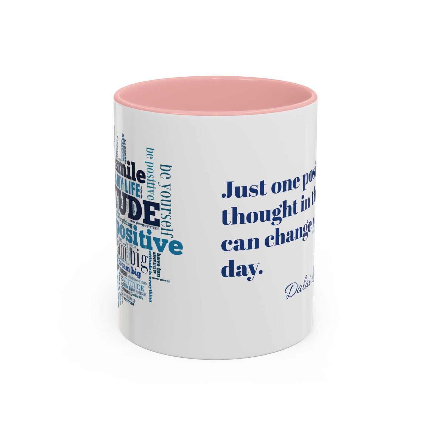 Mug Positive Attitude Accent Coffee Mug (11, 15oz)