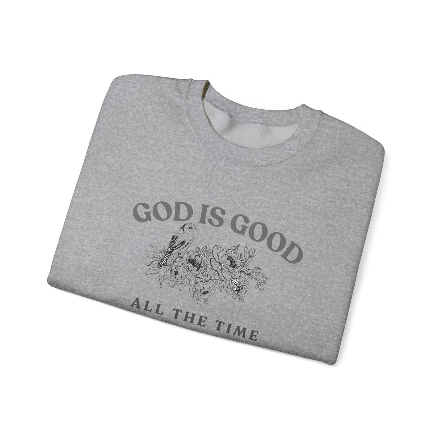 God is Good Sweatshirt