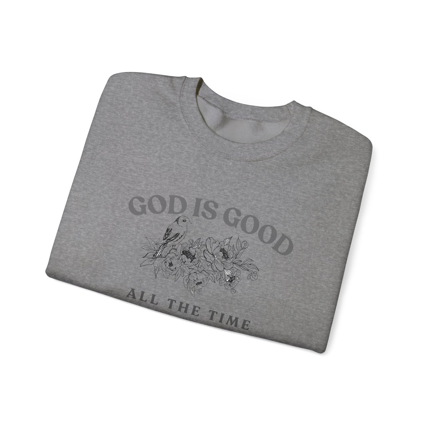 God is Good Sweatshirt