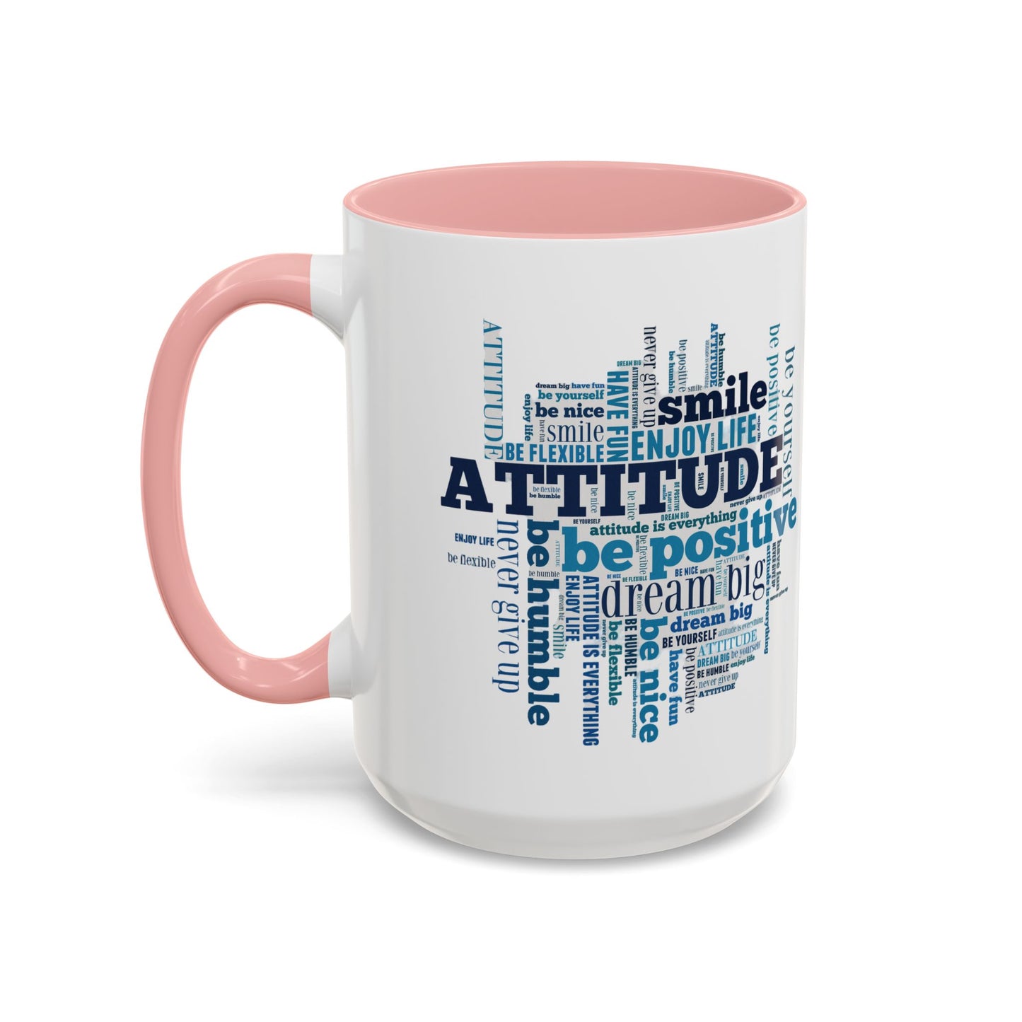 Mug Positive Attitude Accent Coffee Mug (11, 15oz)